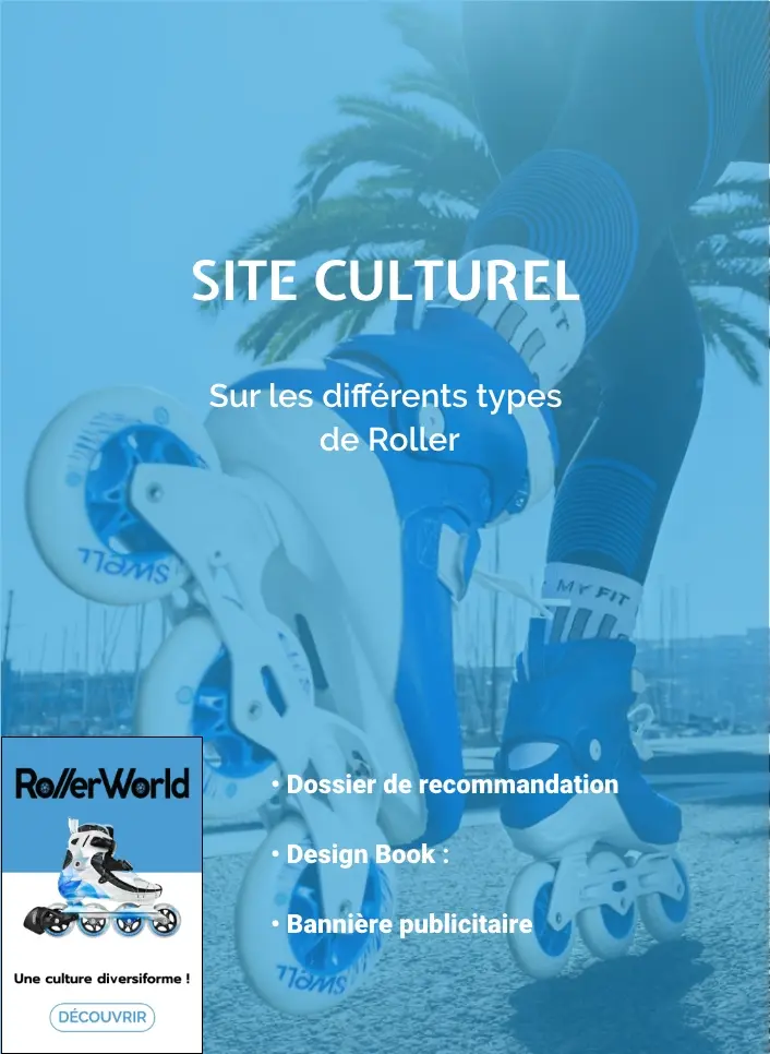 SITE CULTUREL - Sur les différents types de Roller